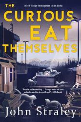 The Curious Eat Themselves : A Novel