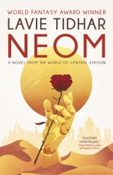Neom: a Novel from the World of Central Station