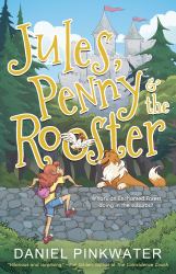 Jules, Penny and the Rooster