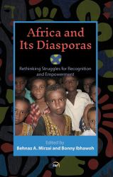 Africa and Its Diasporas : Rethinking Struggles for Recognition and Empowerment