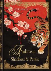 Ambrosia : Shadows & Petals