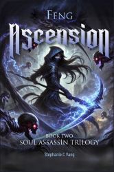 Feng: Ascension : Book Two of Feng: Soul Assassin Trilogy