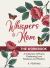 Whispers to Mom : The Work Book