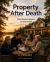 Property After Death : What Really Happens to Your Assets