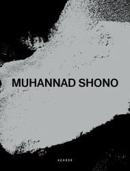 Muhannad Shono. Works [2014-2024]