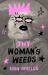 Thy Woman's Weeds Thy Woman's Weeds