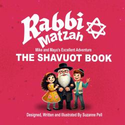 Rabbi Matzah : The Shavuot Book