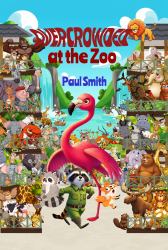 Overcrowded at the Zoo : Sassy Safari Adventures in Attitude Empathy and Elbow Room