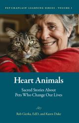 Heart Animals : Sacred Stories about Pets Who Change Our Lives