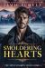 Smoldering Hearts - a Small Town Firefighter Romance Suspense Novel (Std. HB) : The Montana Men Series, Book 3