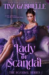 Lady of Scandal : The Scandal Series, Book 1