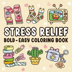 Stress Relief Bold-Easy Coloring Book