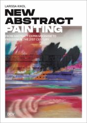 Larissa Kikol: New Abstract Painting