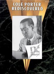 Cole Porter Rediscovered : Piano/Vocal/Chords