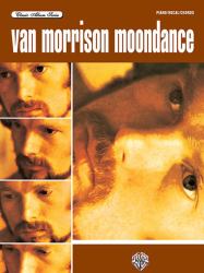Van Morrison -- Moondance : Piano/Vocal/Chords