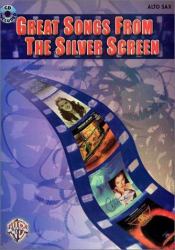 Great Songs from the Silver Screen : Alto Sax, Book and CD
