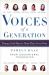 Voices of a Generation : Teenage Girls on Sex, School, and Self