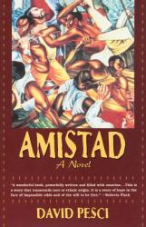 Amistad : A Novel