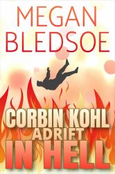Corbin Kohl Adrift In Hell : a fun low-fantasy mystery
