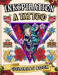 Inkspiration : A Tattoo Coloring Book