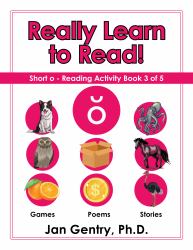 Really Learn To Read - Short o : Reading Activity Book 3 of 5