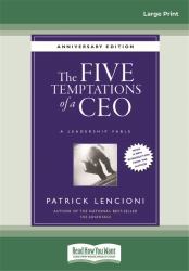 The Five Temptations of a CEO : A Leadership Fable, 10th Anniversary Edition