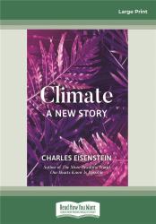 Climate -- a New Story : [none]