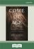 Come of Age : The Case for Elderhood in a Time of Trouble Come of Age : The Case for Elderhood in a Time of Trouble