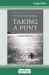 Taking a Punt : A Male Dilemma (16pt Large Print Edition) Taking a Punt : A Male Dilemma (16pt Large Print Edition)