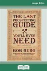 The Last Prospecting Guide You'll Ever Need : Direct Sales Edition (16pt Large Print Edition)