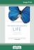 The Good and Beautiful Life : : Putting on the Character of Christ (the Apprentice Series) (16pt Large Print Edition)