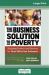 The Business Solution to Poverty : Designing Products and Services for Three Billion New Customers (16pt Large Print Edition)