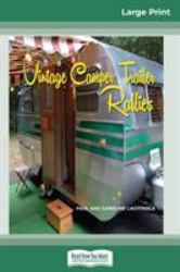 Vintage Camper Trailer Rallies (16pt Large Print Edition)