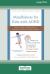 Mindfulness for Kids with ADHD : Skills to Help Children Focus, Succeed in School, and Make Friends (16pt Large Print Edition)