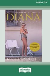 Diana : Her Last Love (16pt Large Print Edition)