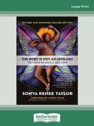 The Body Is Not an Apology, Second Edition : The Power of Radical Self-Love