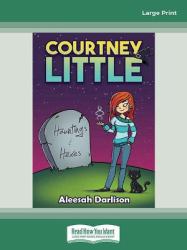 Courtney Little : Hauntings and Hexes