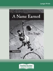 A Name Earned