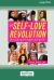 The Self-Love Revolution : Radical Body Positivity for Girls of Color [16pt Large Print Edition]