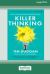 Killer Thinking : How to Turn Good Ideas into Brilliant Ones Killer Thinking : How to Turn Good Ideas into Brilliant Ones