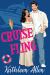 Cruise Fling : A Romantic Comedy Cruise Fling : A Romantic Comedy