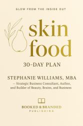 30-Day Food-Based Skin Health Book Workbook : Minimal Steps. Maximum Glow. All Skin Tones Welcome
