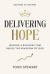 Delivering Hope : Leading a Business That Builds the Kingdom of God