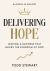 Delivering Hope : Leading a Business That Builds the Kingdom of God