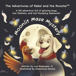 Rebel and The Rooster - Moonlit Maze Mystery : A Tale of Friendship, Courage, and Light