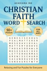 Christian Faith Word Search : Relaxing and Fun Puzzles for Everyone