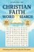 Christian Faith Word Search : Relaxing and Fun Puzzles for Everyone