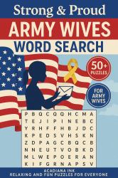 Strong & Proud - Army Wives Word Search : Relaxing and Fun Puzzles for Everyone