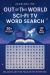 Out of This World Sci-Fi TV Word Search : Relaxing and Fun Puzzles for Everyone