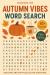 Autumn Vibes Word Search : Relaxing and Fun Puzzles for Everyone
